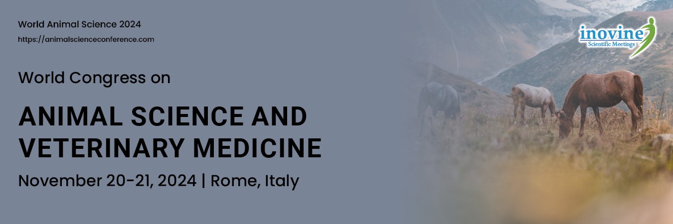 World Congress on Animal Science and Veterinary Medicine & Animal Sciences